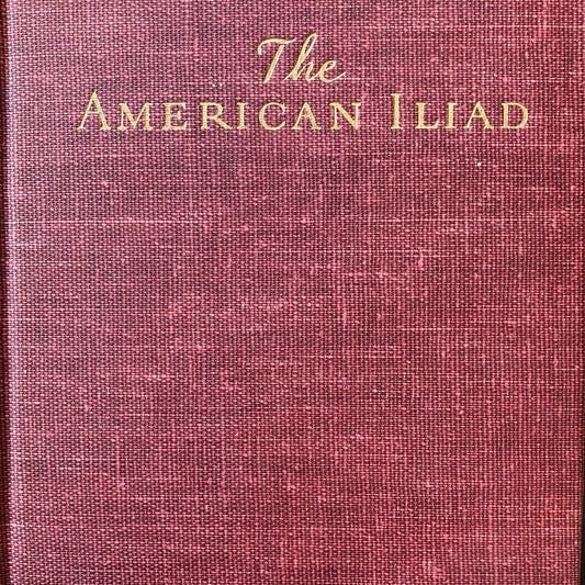 The American Iliad - First Edition