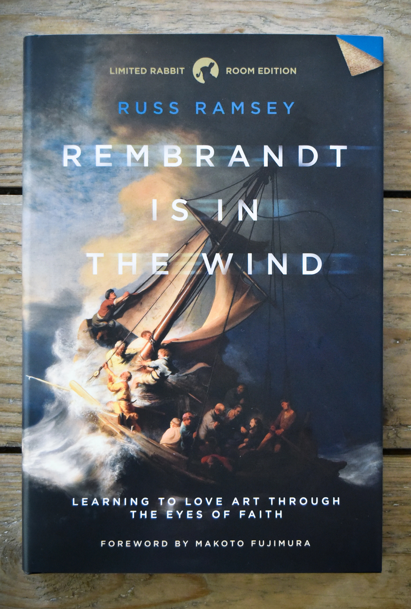 Rembrandt Is in the Wind - Rabbit Room Limited Edition