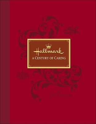 Hallmark: A Century of Caring [With DVD]