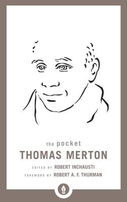 The Pocket Thomas Merton (Shambhala Pocket Library) by Thomas Merton, Robert Inchausti