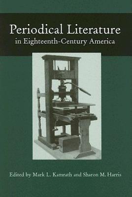 Periodical Literature in Eighteenth-Century America