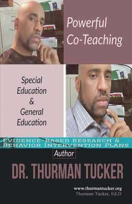 Powerful Co-Teaching, Volume 1: Special Education & General Education