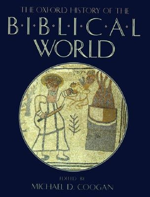 The Oxford History of the Biblical World