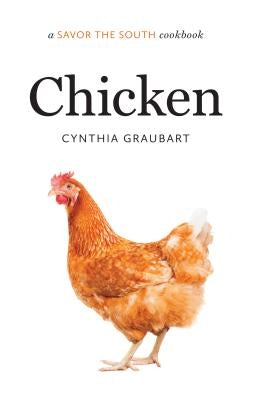 Chicken: A Savor the South Cookbook