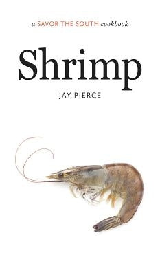 Shrimp: A Savor the South Cookbook