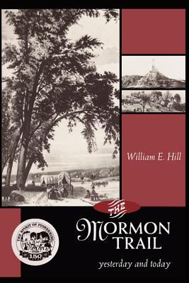 The Mormon Trail: Yesterday and Today