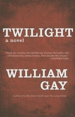 Twilight by William Gay