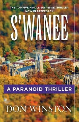 S'wanee: A Paranoid Thriller