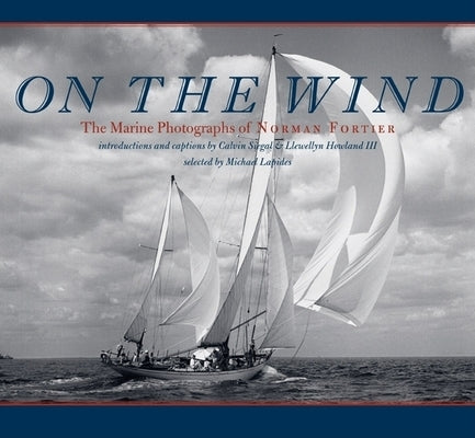 On the Wind: The Marine Photographs of Norman Fortier