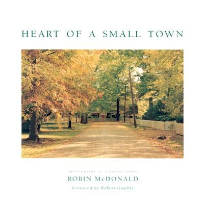 Heart of a Small Town: Photographs of Alabama Towns