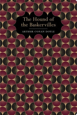 The Hound of the Baskervilles (Penguin Clothbound Classics) by Sir Arthur Conan Doyle, Christopher Frayling, Coralie Bickford-Smith