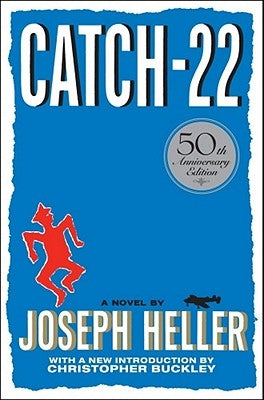 Catch-22: 50th Anniversary Edition by Joseph Heller, Christopher Buckley