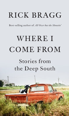 Where I Come from: Stories from the Deep South