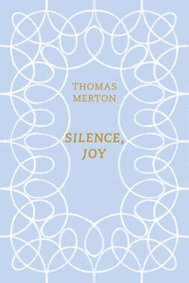 Silence, Joy