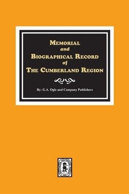 Memorial and Biographical Record of the Cumberland Region of Tennessee