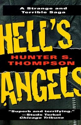 Hell's Angels: A Strange and Terrible Saga: A Strange and Terrible Saga