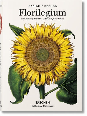 Basilius Besler's Florilegium. the Book of Plants