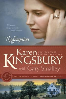 Redemption (Baxter Family Drama--Redemption Series) by Karen Kingsbury, Gary Smalley