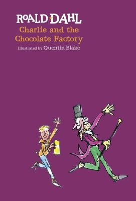 Charlie and the Chocolate Factory by Roald Dahl, Quentin Blake