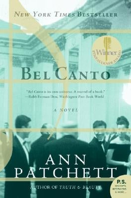 Bel Canto Annotated Edition: A Novel by Ann Patchett