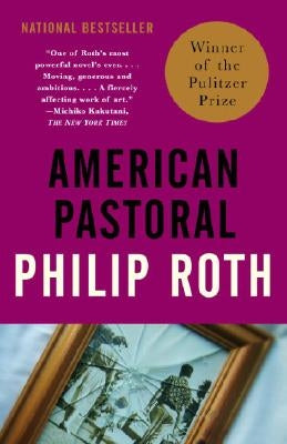 American Pastoral: American Trilogy (1)