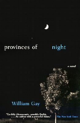Provinces of Night: A Novel by William Gay