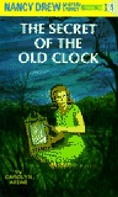The Secret of the Old Clock (Nancy Drew, Book 1) by Carolyn Keene