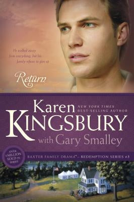Return (Redemption Series) by Karen Kingsbury, Gary Smalley