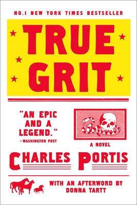 True Grit: 50th Anniversary Edition by Charles Portis, Roy Blount, Jay Jennings
