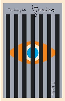 Franz Kafka: The Complete Stories by Franz Kafka, Nahum N. Glatzer, John Updike