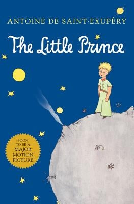 Little Prince 75th Anniversary Edition: Includes the History and Making of the Classic Story by Antoine de Saint-Exupéry