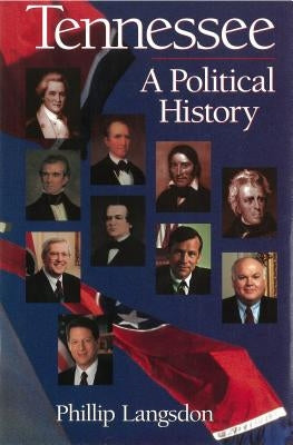 Tennessee: A Political History