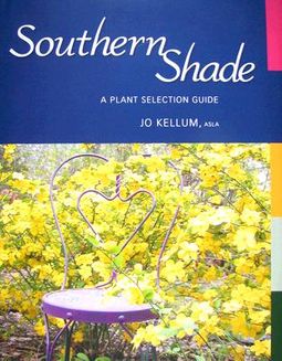 Southern Shade - A Plant Selection Guide
