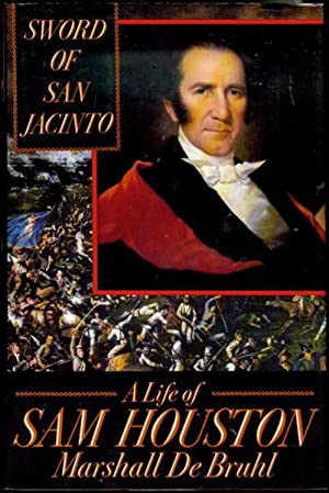 Sword of San Jacinto - A Life of Sam Houston