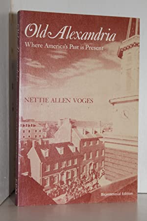 Old Alexandria - Where America's Past Is Present