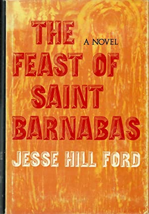 The Feast of Saint Barnabas by Jesse Hill Ford