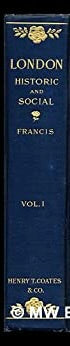 London - Historical and Social - 2 Vol set