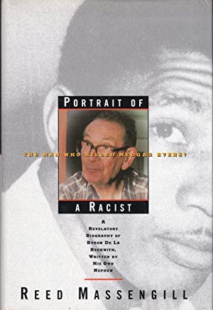 Portrait of a Racist: The Man Who Killed Medgar Evers? -Signed