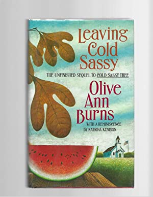 Leaving Cold Sassy: The Unfinished Sequel to Cold Sassy Tree