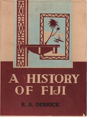 A History of Fiji - Volume One