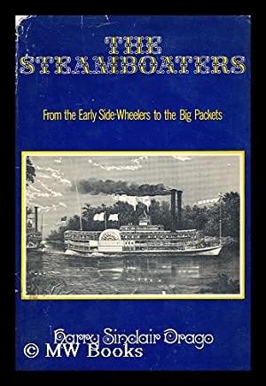The Steamboaters - From the early Side-Wheelers to the Big Packets