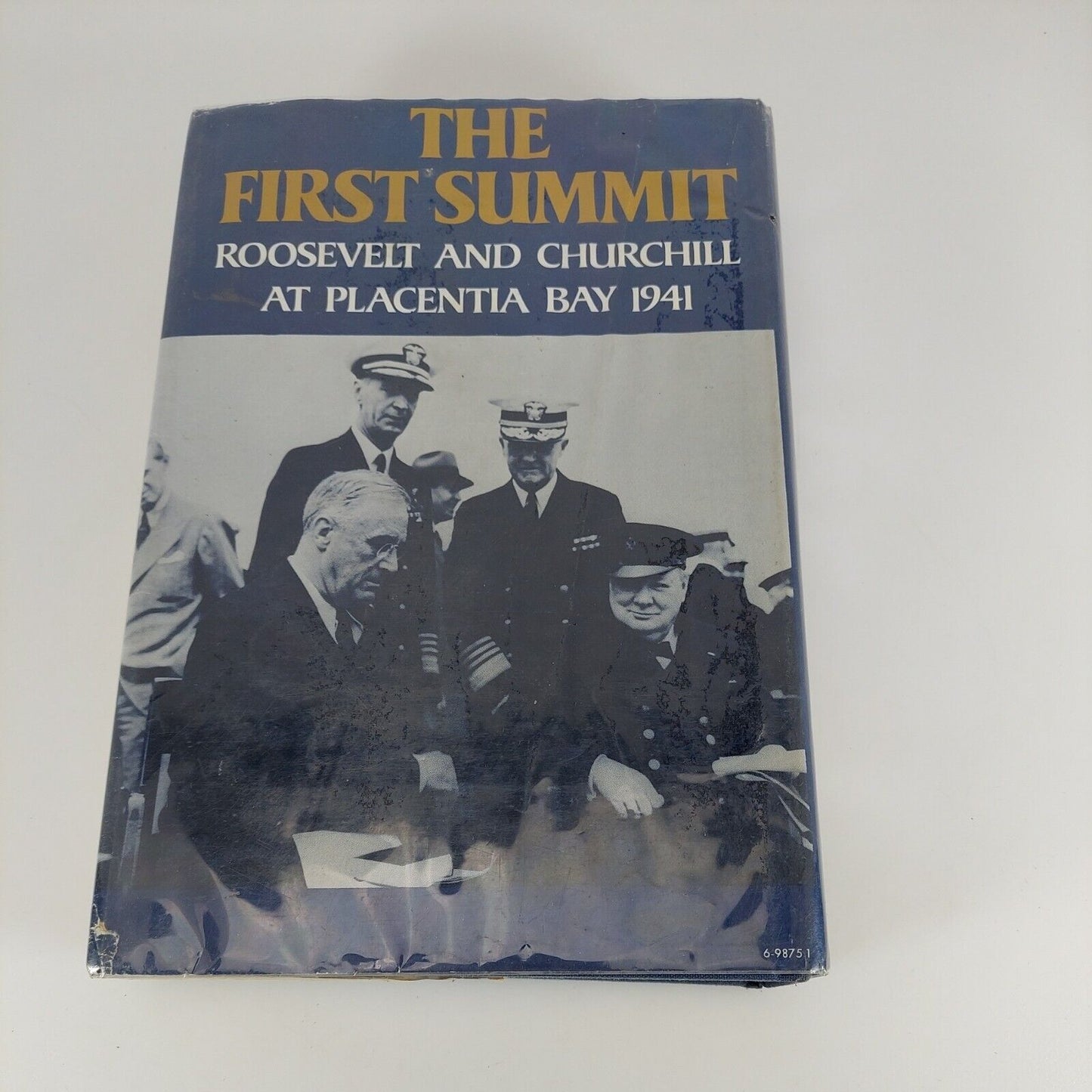 The First Summit: Roosevelt and Churchill at Placentia Bay 1941