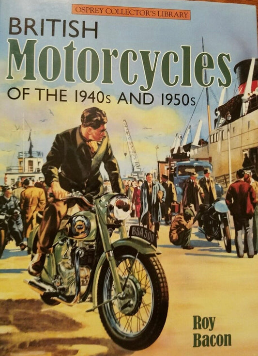 British Motorcycles of the 1940s and 1950s