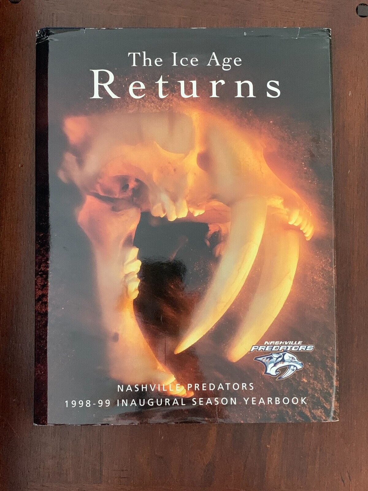 The Ice Age Returns - Nashville Predators 1998-1999 Inaugural Season Yearbook