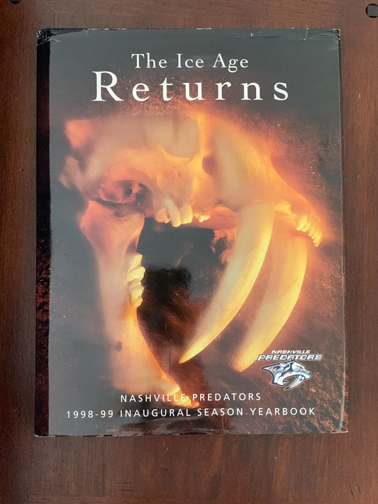 The Ice Age Returns - Nashville Predators 1998-1999 Inaugural Season Yearbook
