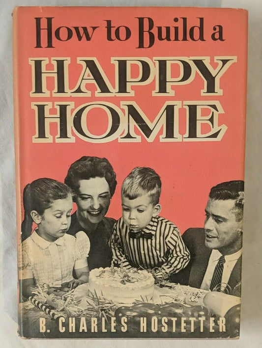 How to Build a Happy Home