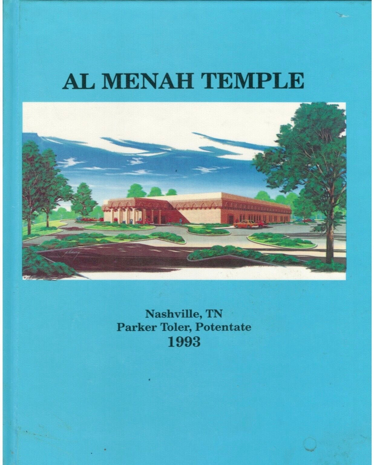 Al-Menah Temple - Nashville TN; Parker Toler, Potentate - 1993