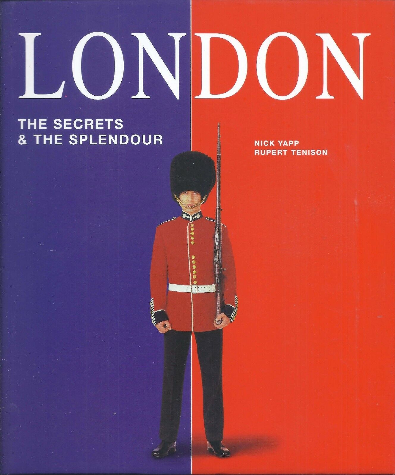 London - The Secrets and the Splendor