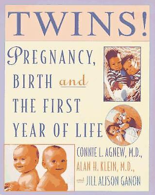 Twins!  Pregnancy, Birth, and the First Year of Life