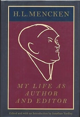 My Life As Author And Editor by H.L. Mencken